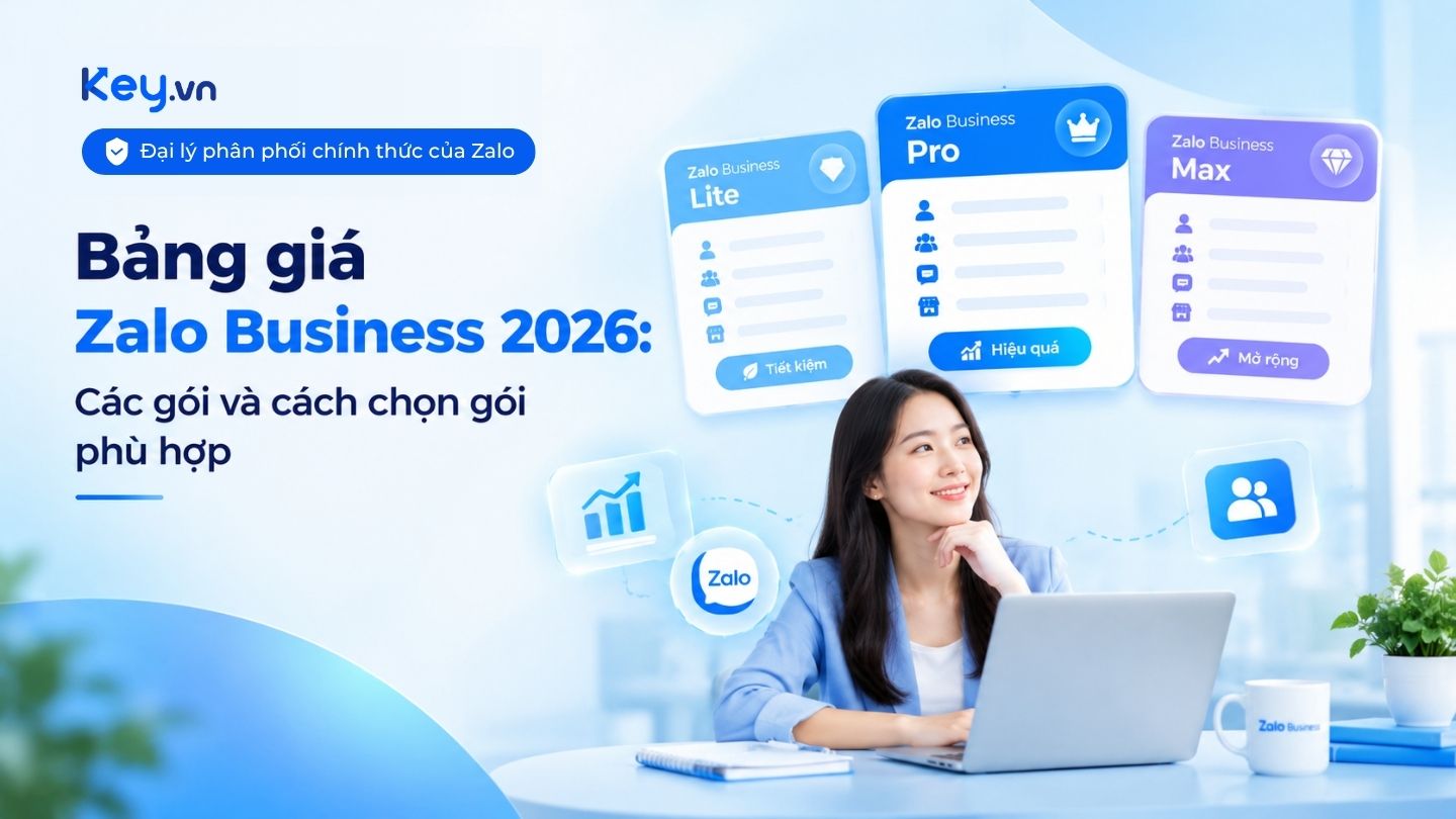 Bảng giá Zalo Business (zBusiness) 2026: Các gói và cách chọn gói phù hợp